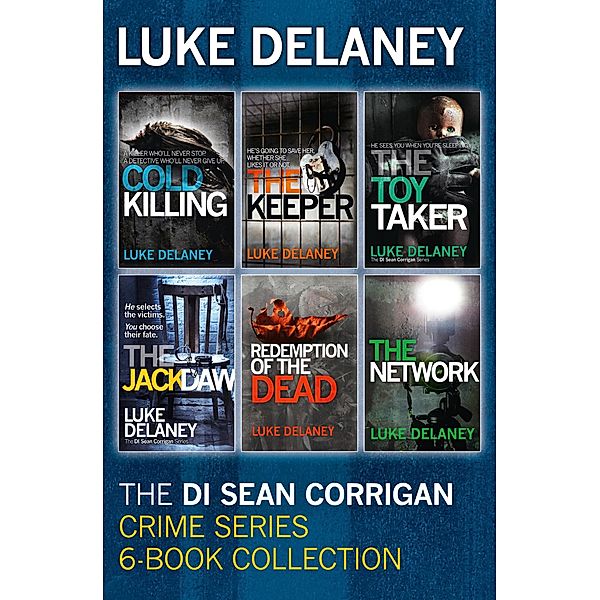 DI Sean Corrigan Crime Series: 6-Book Collection, Luke Delaney