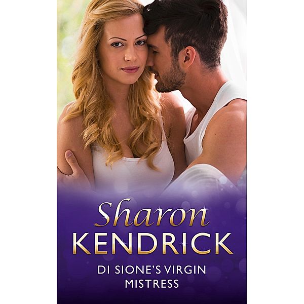 Di Sione's Virgin Mistress (Mills & Boon Modern) (The Billionaire's Legacy, Book 5) / Mills & Boon Modern, Sharon Kendrick