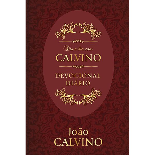 Dia a dia com Calvino / 1, João Calvino