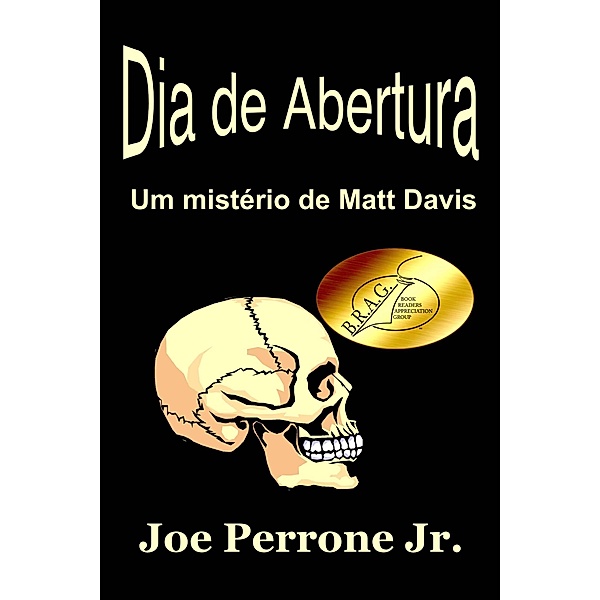 Dia de Abertura (A série de mistério de Matt Davis) / A série de mistério de Matt Davis, Joe Perrone