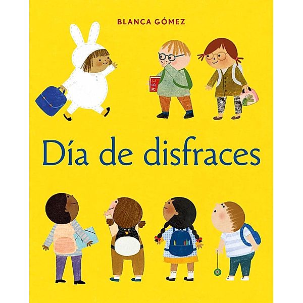Día de disfraces (Dress-Up Day Spanish Edition), Blanca Gómez
