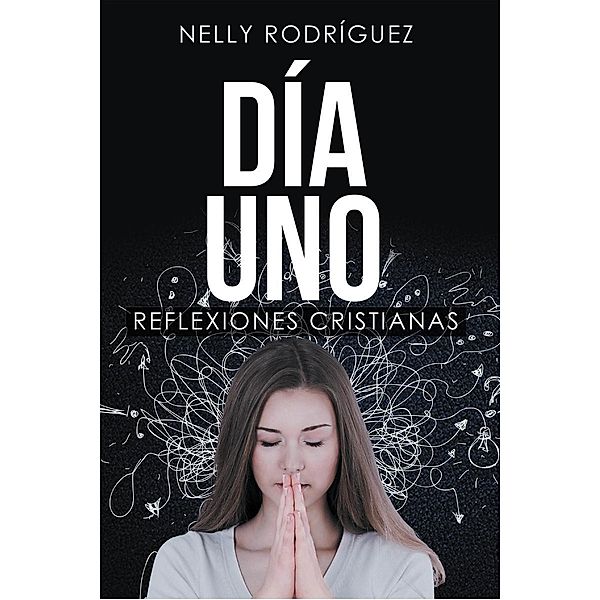 Día Uno, Nelly Rodríguez