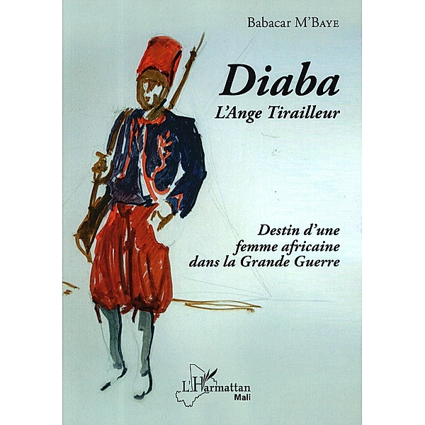 Diaba l'Ange Tirailleur / Editions L'Harmattan, M'Baye Babacar M'Baye
