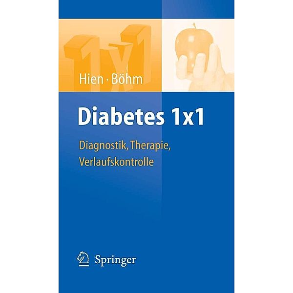 Diabetes 1x1 / 1x1 der Therapie, Peter Hien, Bernhard Böhm