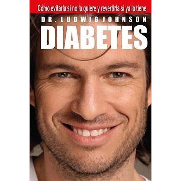 Diabetes, Dr. Ludwig Johnson