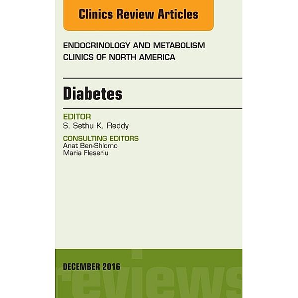 Diabetes, An Issue of Endocrinology and Metabolism Clinics of North America, S. Sethu K. Reddy