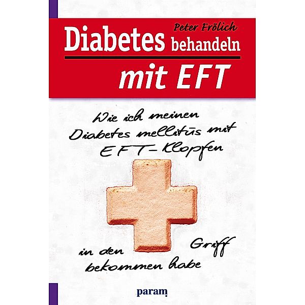 Diabetes behandeln mit EFT, Peter Frölich