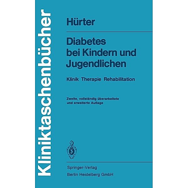 Diabetes bei Kindern und Jugendlichen / Kliniktaschenbücher, P. Hürter