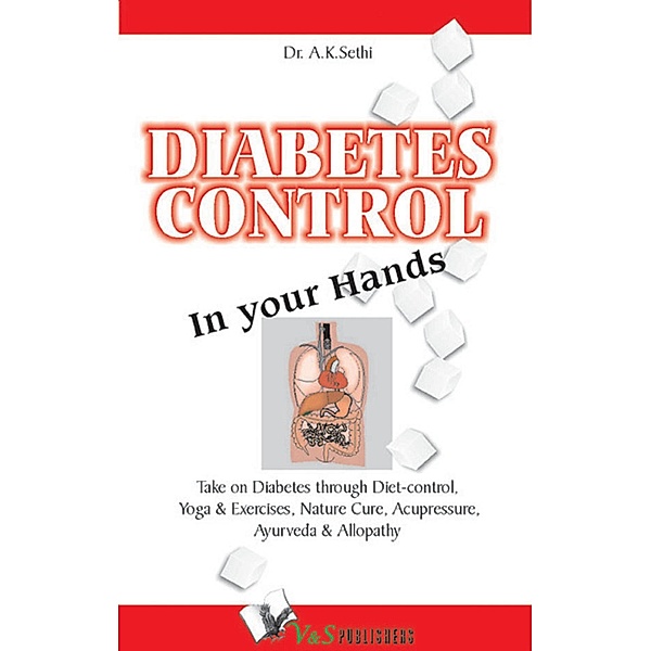 Diabetes Control in Your Hands, A. K. Sethi
