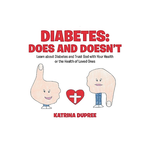 Diabetes: Does and Doesn't, Katrina Dupree