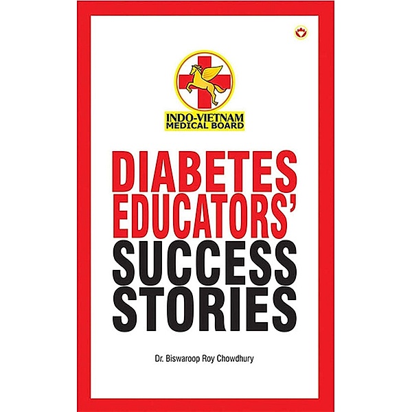 Diabetes Educators' Success Stories, Biswaroop Roy Chowdhury