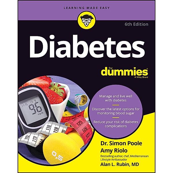 Diabetes For Dummies, Simon Poole, Amy Riolo, Alan L. Rubin