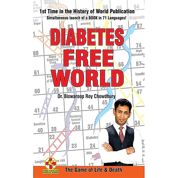 Diabetes free world - The Game of Life & Death, Biswaroop Roy Chowdhury