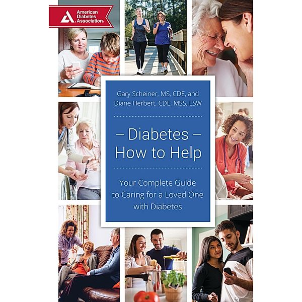 Diabetes--How to Help / American Diabetes Association, Gary Scheiner, Diane Herbert