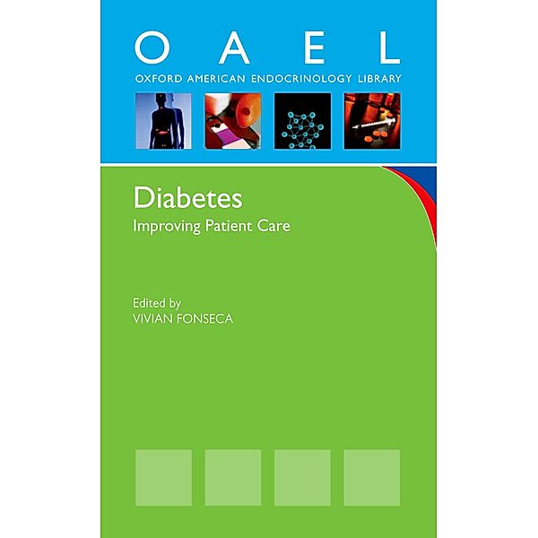 Diabetes: Improving Patient Care, Vivan Fonseca