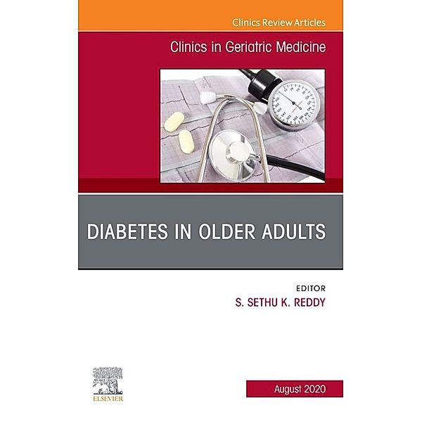 Diabetes in Older Adults, An Issue of Clinics in Geriatric Medicine