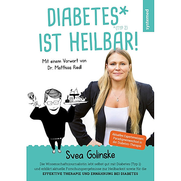 Diabetes ist heilbar!, Svea Golinske, Matthias Riedl