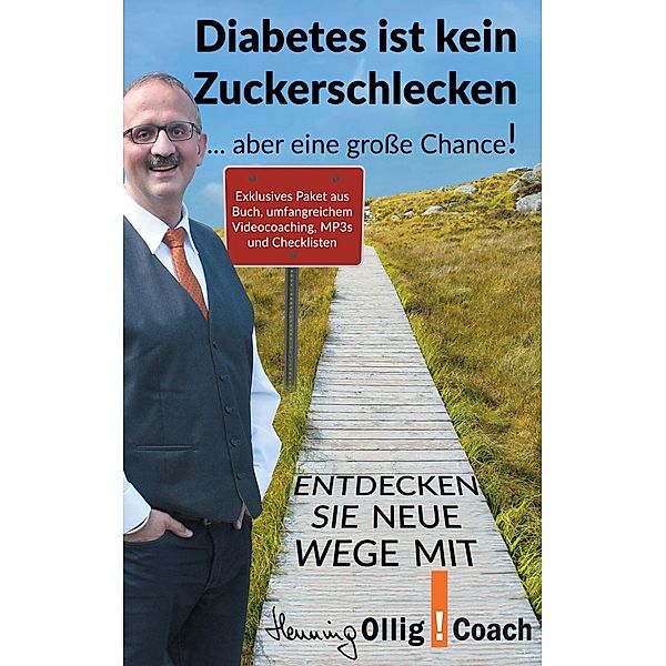 Diabetes ist kein Zuckerschlecken, Henning Ollig