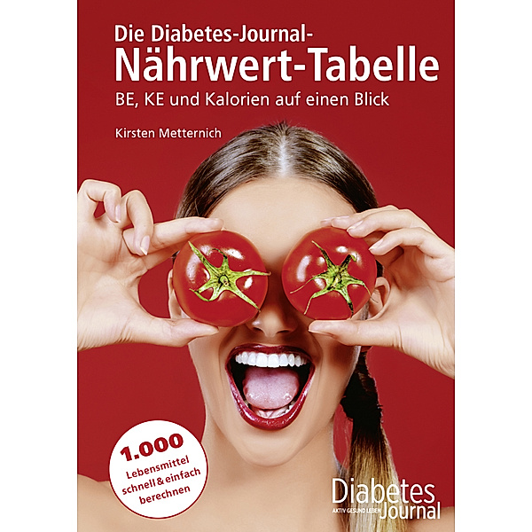 Diabetes-Journal / Die Diabetes-Journal-Nährwert-Tabelle, Kirsten Metternich