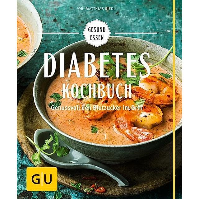 Diabetes-Kochbuch Buch von Matthias Riedl versandkostenfrei - Weltbild.de