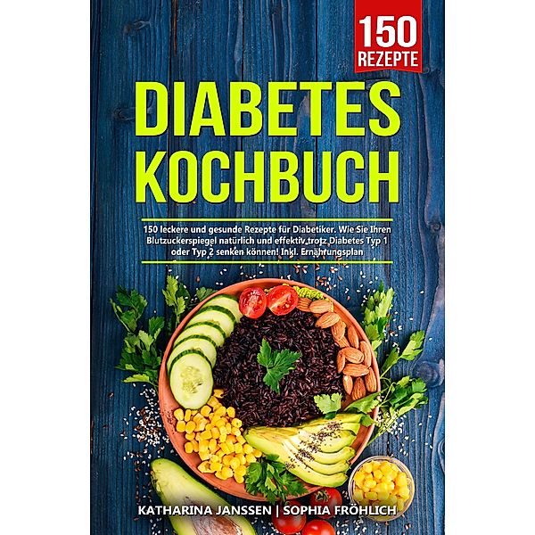 Diabetes Kochbuch, Katharina Janssen, Sophia Fröhlich
