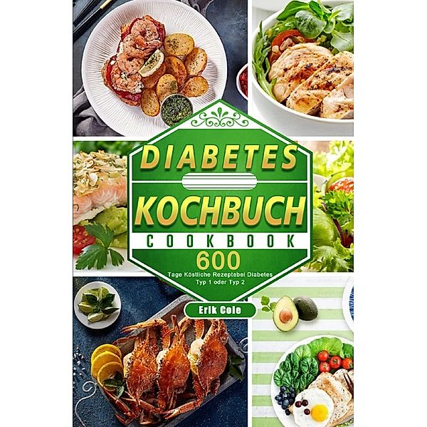 Diabetes Kochbuch, Erik Cole