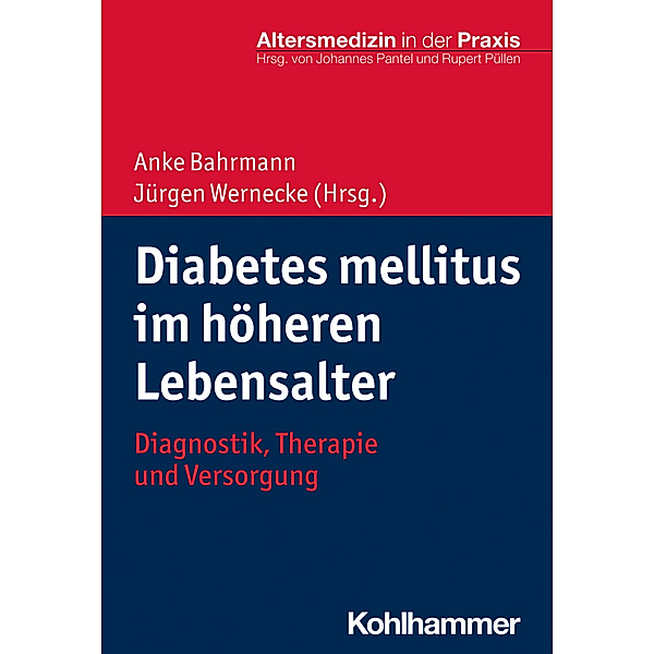 Diabetes mellitus im höheren Lebensalter, Anke Bahrmann, Jürgen Wernecke