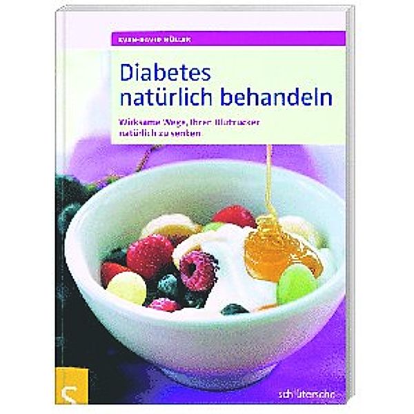 Diabetes natürlich behandeln, Sven-David Müller