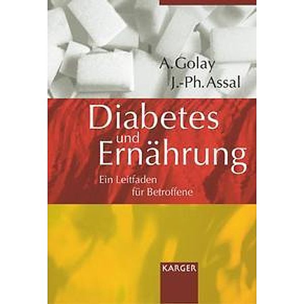 Diabetes und Ernährung, A. Golay, J.-P. Assal