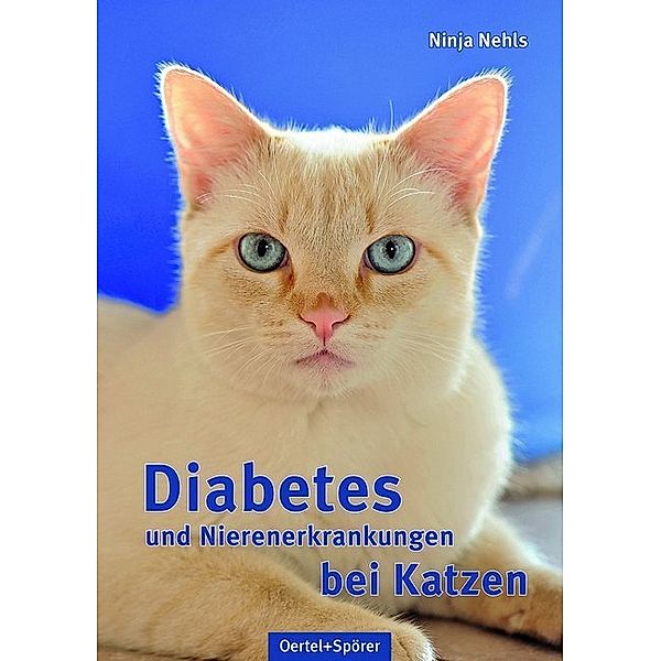 Diabetes und Nierenerkrankungen bei Katzen, Ninja Nehls