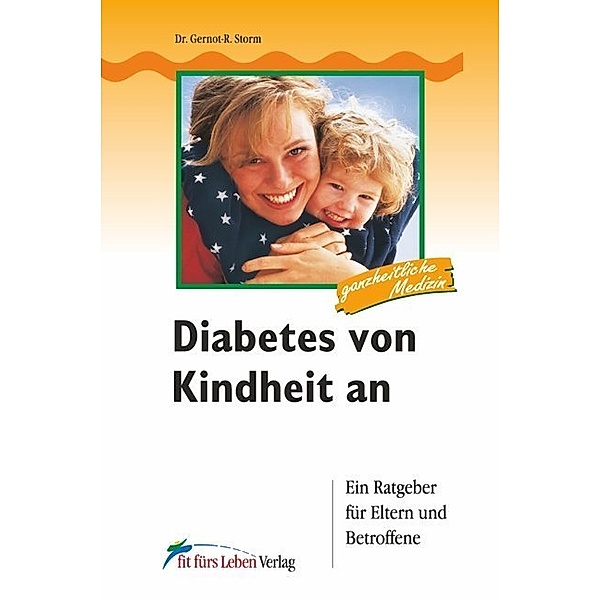 Diabetes von Kindheit an, Gernot-Rainer Storm