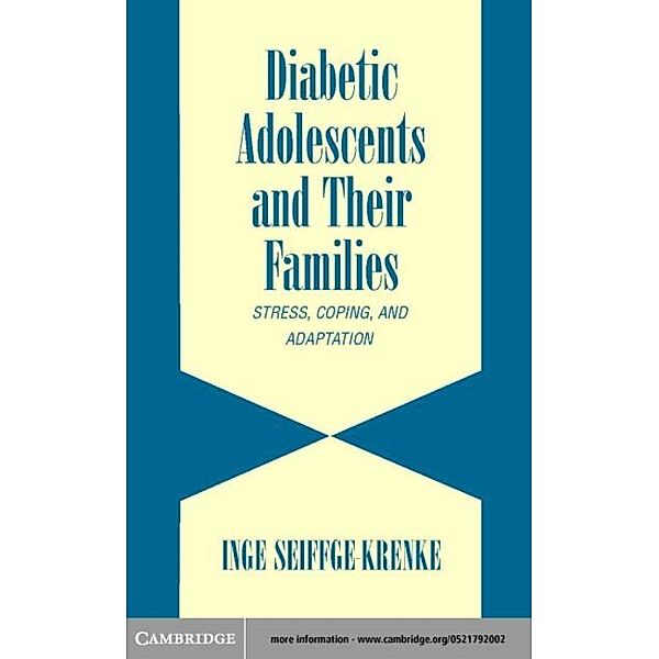 Diabetic Adolescents and their Families, Inge Seiffge-Krenke