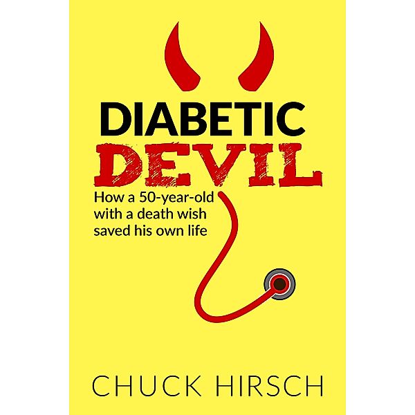 Diabetic Devil / Chuck Hirsch, Chuck Hirsch