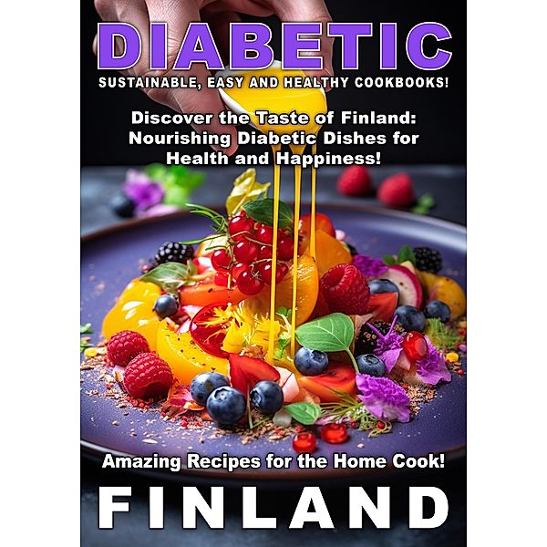 Diabetic Finland (Diabetic Food, #3) / Diabetic Food, Emilia Kangas