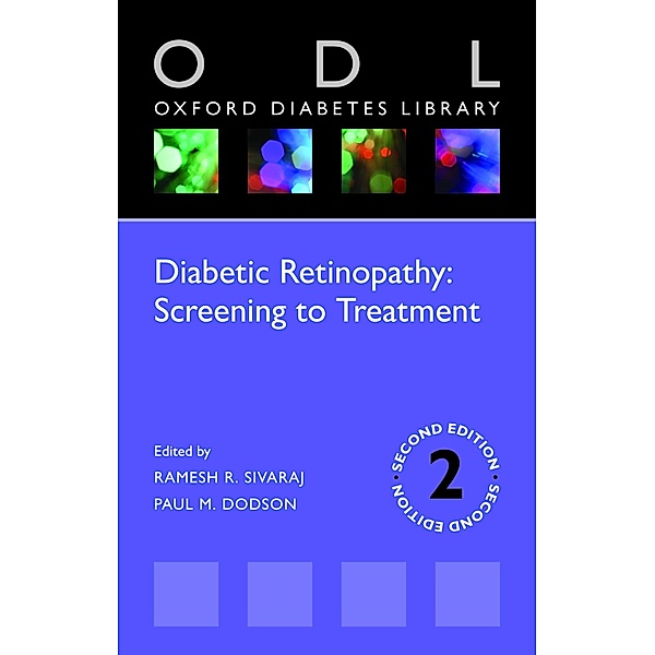 Diabetic Retinopathy: Screening to Treatment / Oxford Diabetes Library Series