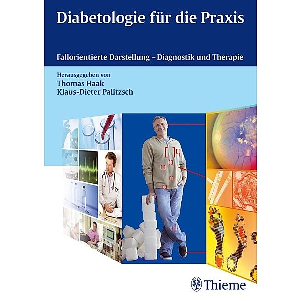 Diabetologie für die Praxis, Thomas Haak, Klaus-Dieter Palitzsch