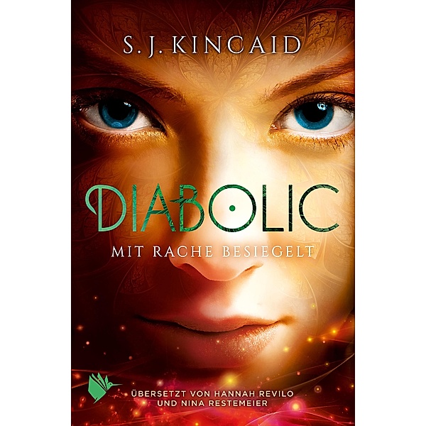 Diabolic - Mit Rache besiegelt, S. J. Kincaid