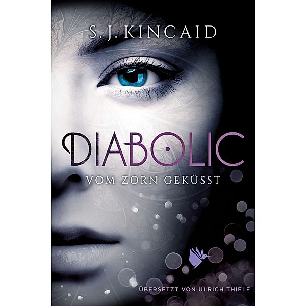 Diabolic - Vom Zorn geküsst / Diabolic Bd.1, S. J. Kincaid