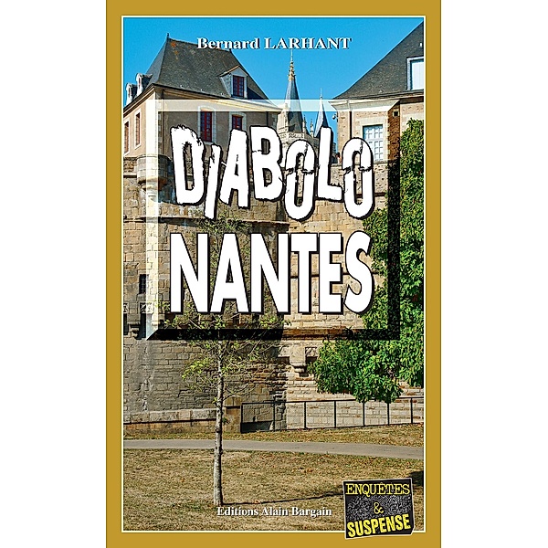 Diabolo-Nantes, Bernard Larhant