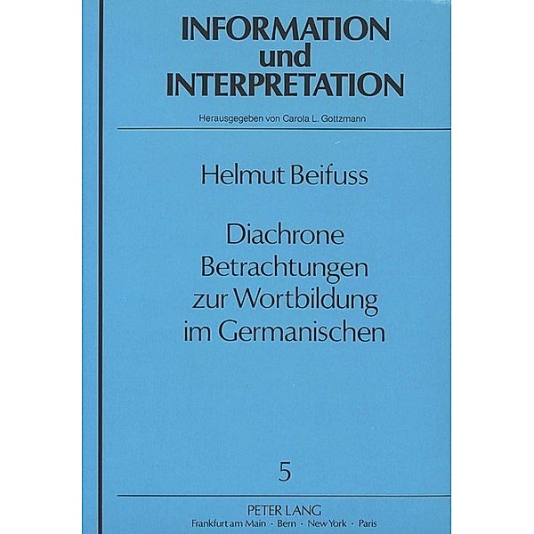 Diachrone Betrachtungen zur Wortbildung im Germanischen, Helmut Beifuss