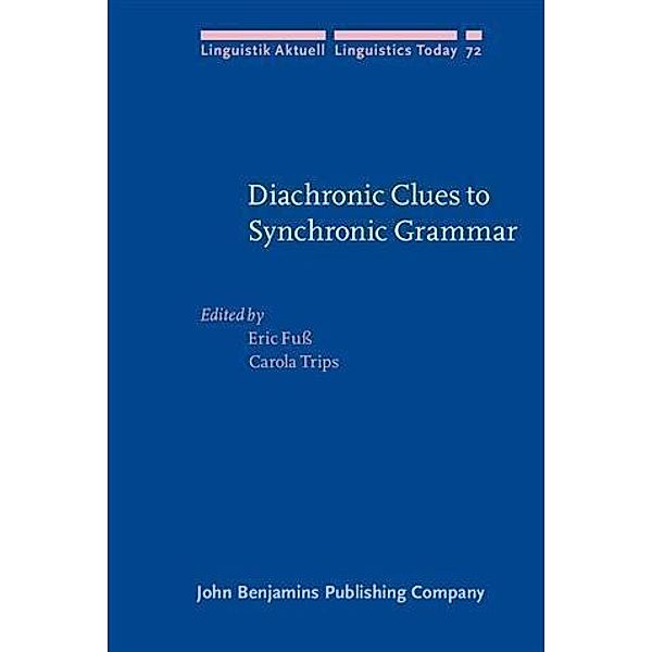 Diachronic Clues to Synchronic Grammar