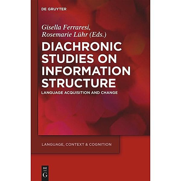 Diachronic Studies on Information Structure