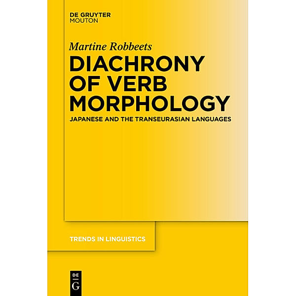 Diachrony of Verb Morphology, Martine Robbeets