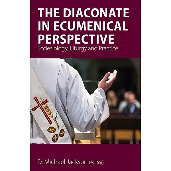 Diaconate in Ecumenical Perspective