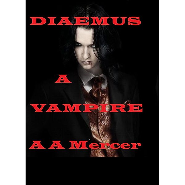 Diaemus a Vampire, A. A. Mercer