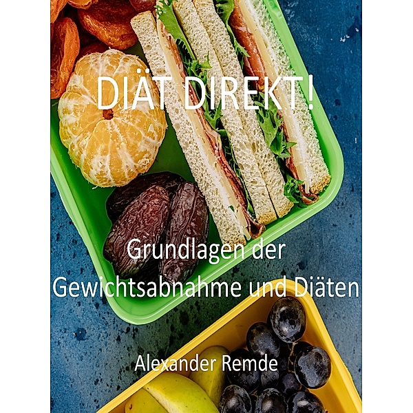 Diät Direkt!, Alexander Remde