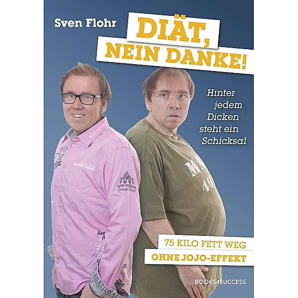 Diät, nein danke!, Sven Flohr
