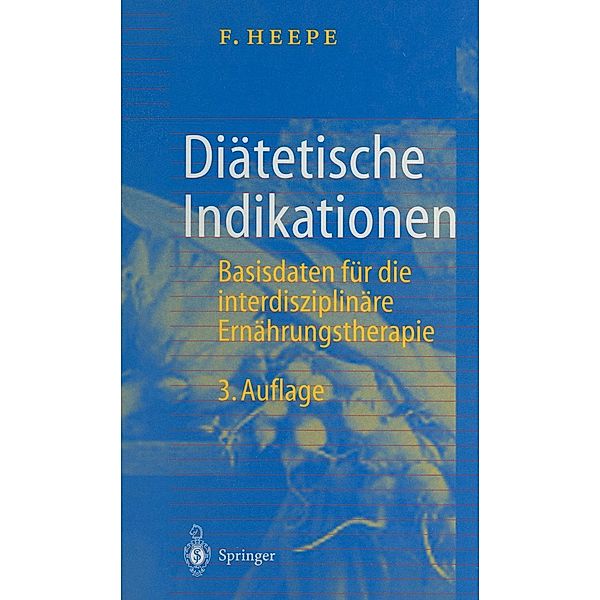 Diätetische Indikationen, Fritz Heepe