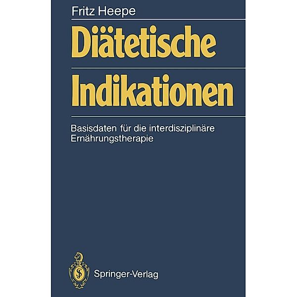 Diätetische Indikationen, Fritz Heepe