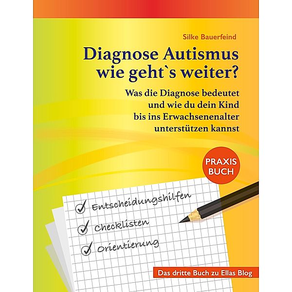 Diagnose Autismus - wie geht`s weiter?, Silke Bauerfeind
